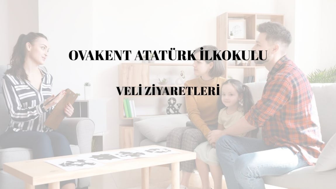 VELİ ZİYARETLERİ